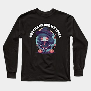 Gotcha under my spell! Long Sleeve T-Shirt